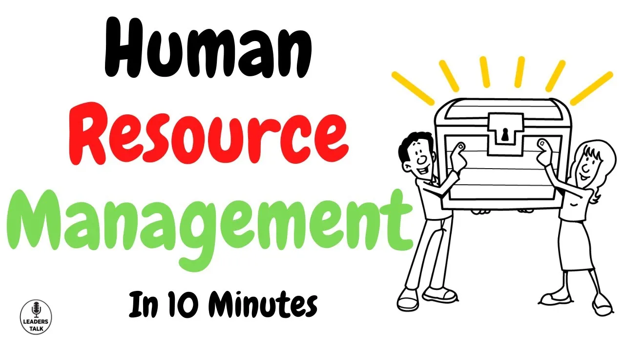 human resource management hrm explained in 10 minutes 1