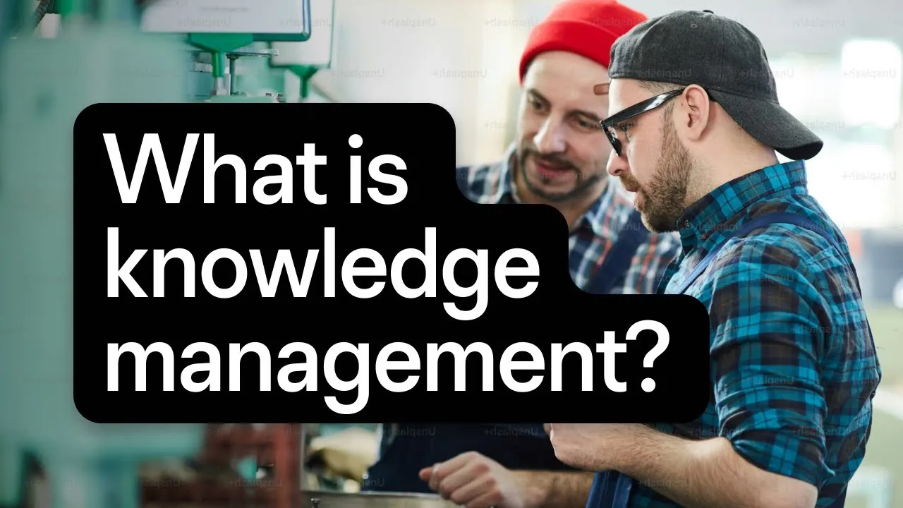 knowledge management explained in 3 minutes 1