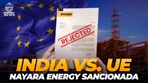 Nayara Energy rechaza sanciones de la UE y defiende su papel en India