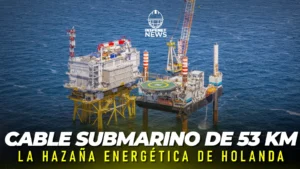 Cables submarinos de 53 KM, la hazaña energética de Holanda