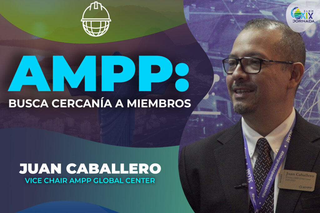 Juan Caballero, Vice Chair AMPP Global Center