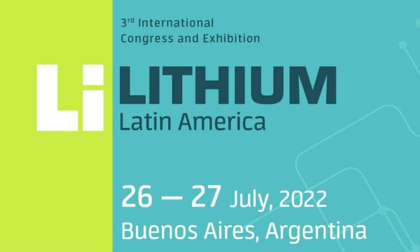 Registration is open for the 3rd International Congress and Exhibition “Lithium Latin America 2022”