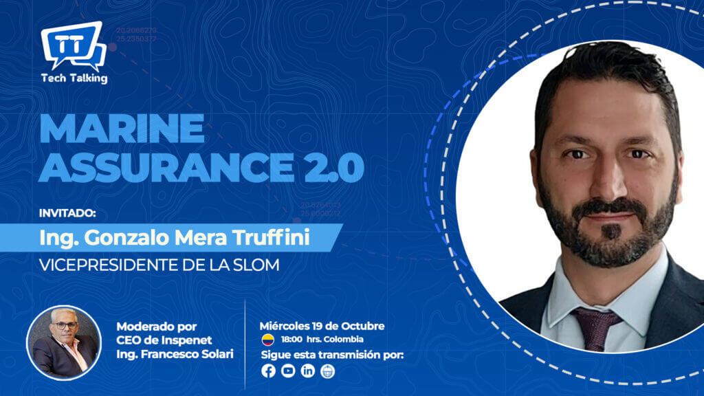 Do you want to know what Marine Assurance 2.0 is? Don’t miss the Tech Talking program 2022