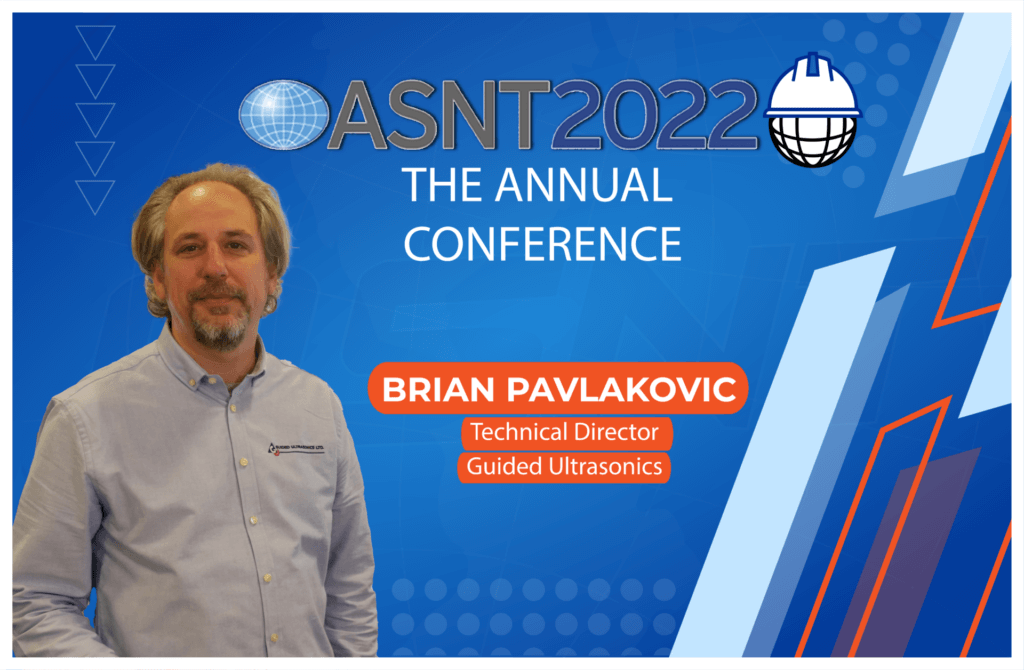 Interview – Brian Pavlakovic / Guided Ultrasonics