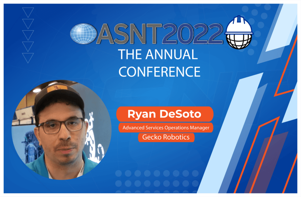 Interview – Ryan DeSoto / Gecko Robotics