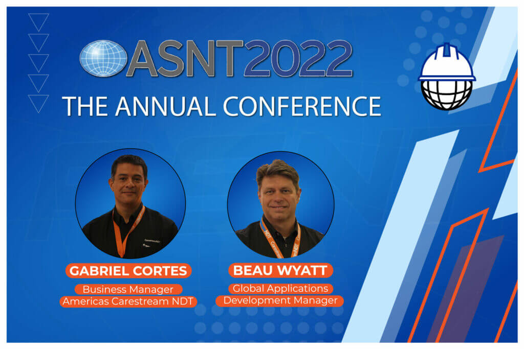 Interview – Gabriel Cortes y Beau Wyatt / Carestream NDT