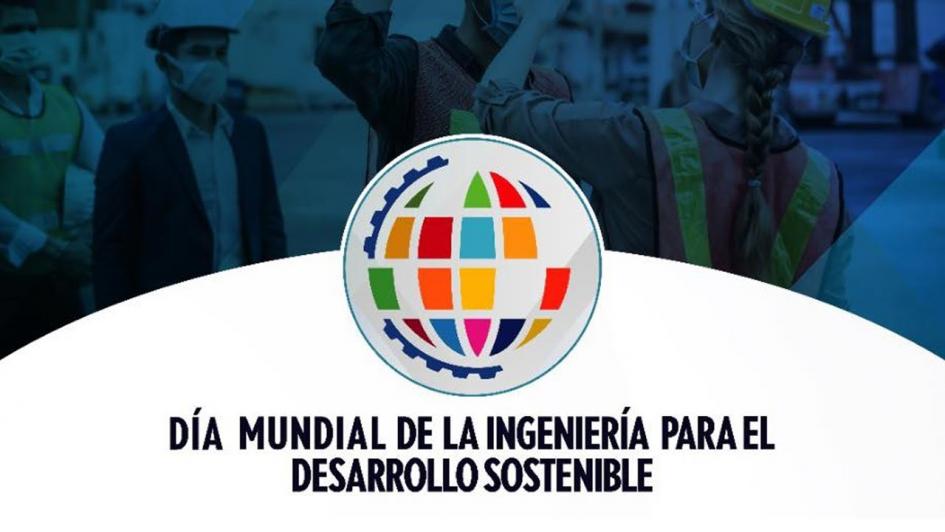We celebrate World Engineering Day for Sustainable Development