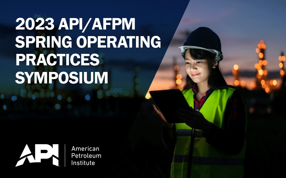 1785 API AFPM Spring Operating Practices Symposium interna 2